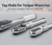 Top Picks for Torque Wrenches